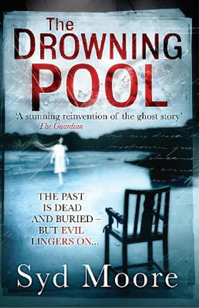 The Drowning Pool Syd Moore 9781847562661