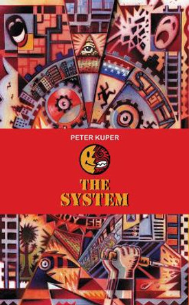 The System Peter Kuper 9781604868111