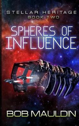 Spheres of Influence Bob Mauldin 9781642480122