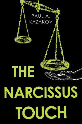 The Narcissus Touch by Paul A. Kazakov