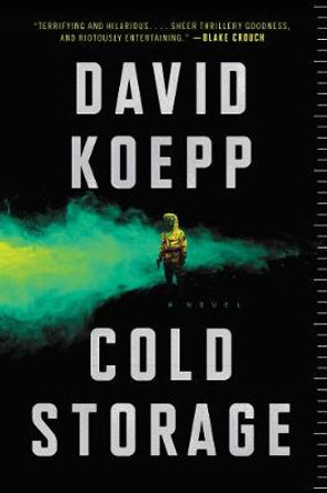 Cold Storage David Koepp 9780062916433