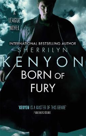 Born of Fury: Number 6 in series Sherrilyn Kenyon 9780749954192
