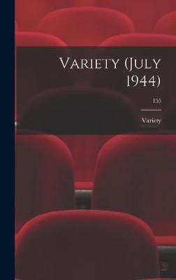 Variety (July 1944); 155 Variety 9781014402097