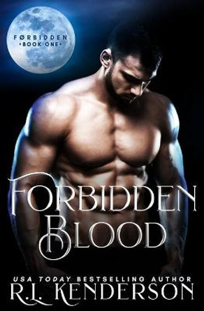 Forbidden Blood R L Kenderson 9781950918164