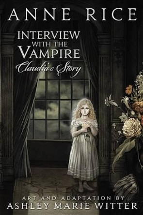 Interview With The Vampire: Claudia's Story Anne Rice 9780316176361