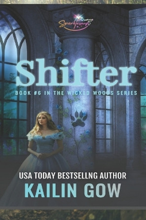 Shifter (Wicked Woods #6) Kailin Gow 9781597480482