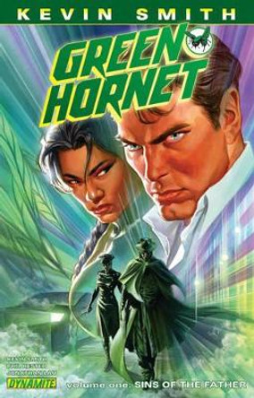 Kevin Smith's Green Hornet Volume 1: Sins of the Father Kevin Smith 9781606901915