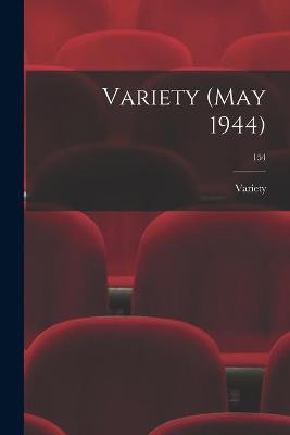 Variety (May 1944); 154 Variety 9781015251168
