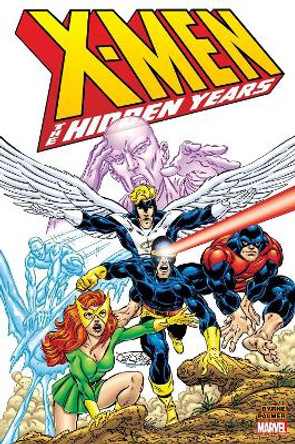 X-men: The Hidden Years Omnibus John Byrne 9781302950217