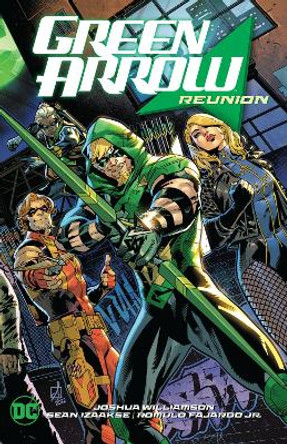 Green Arrow Vol. 1: Reunion Joshua Williamson 9781779524744