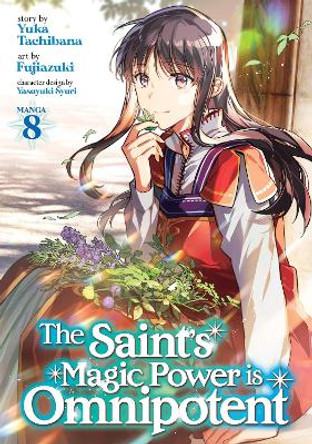 The Saint's Magic Power is Omnipotent (Manga) Vol. 8 Yuka Tachibana 9781685795023