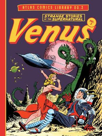 The Atlas Comics Library No. 2: Venus Vol. 2 Bill Everett 9781683969198