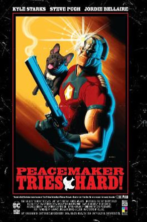 Peacemaker Tries Hard! Kyle Starks 9781779524324