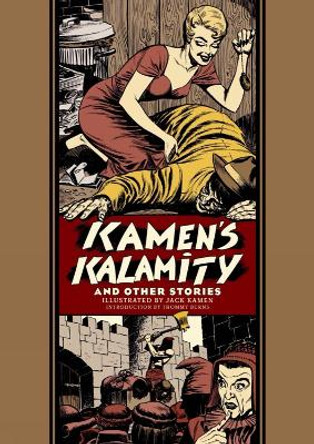 Kamen's Kalamity and Other Stories Jack Kamen 9781683969181