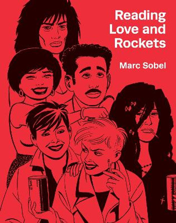 Reading Love And Rockets Marc Sobel 9781683968870