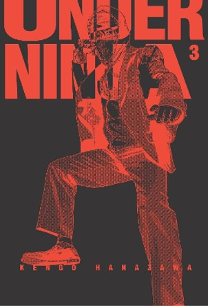 Under Ninja, Volume 3 Kengo Hanazawa 9781634428385