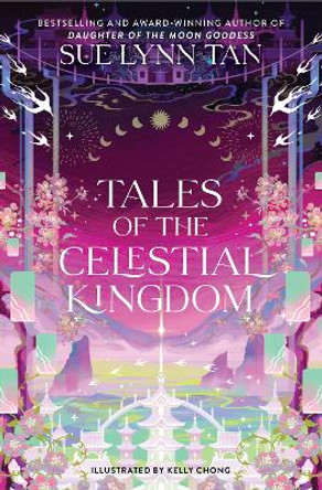 Tales of the Celestial Kingdom Sue Lynn Tan 9780063326699