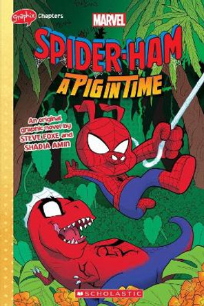 SPIDER-HAM #3 (GRAPHIX CHAPTERS) A Pig in Time Steve Foxe 9781338889437