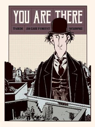 You Are There Jacques Tardi 9781606992944