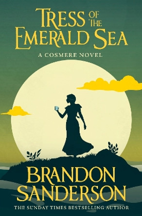 Tress of the Emerald Sea: A Cosmere Novel Brandon Sanderson 9781399613392