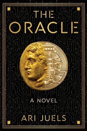 The Oracle: A Novel Ari Juels 9781945863851