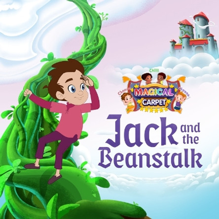Jack and the Beanstalk: A Magical Carpet Fairytale Chuchu Tv 9781938447976