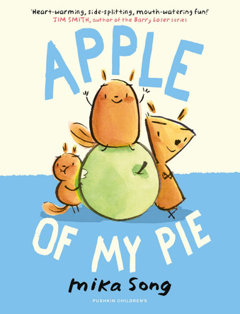 Apple of My Pie: Book Two of the Norma and Belly Series Mika Song 9781782694533