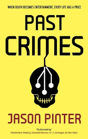 Past Crimes Jason Pinter 9781448312122