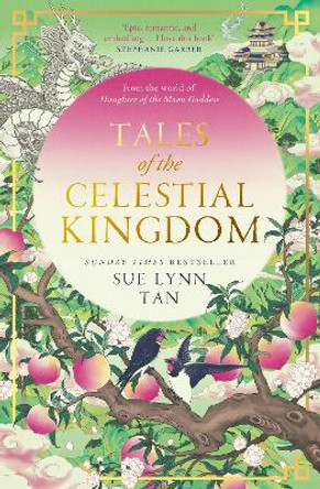 Tales of the Celestial Kingdom Sue Lynn Tan 9780008640415