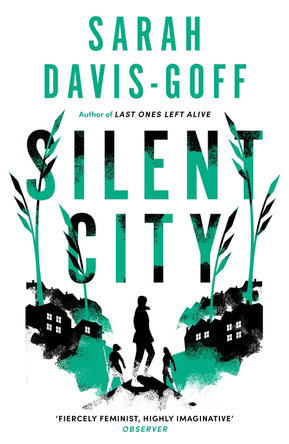 Silent City Sarah Davis-Goff 9781472255266