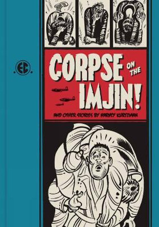 Corpse On The Imjin: and Other Stories Harvey Kurtzman 9781606995457