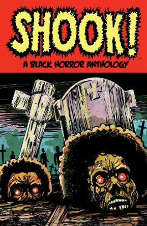 Shook! A Black Horror Anthology Bradley Golden 9781506741574