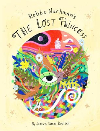 The Lost Princess Jessica Tamar Deutsch 9781961814011