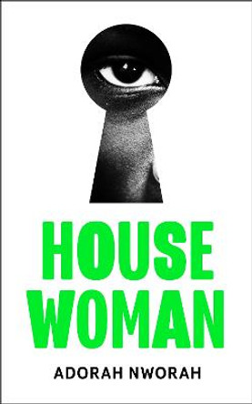 House Woman Adorah Nworah 9780008502713