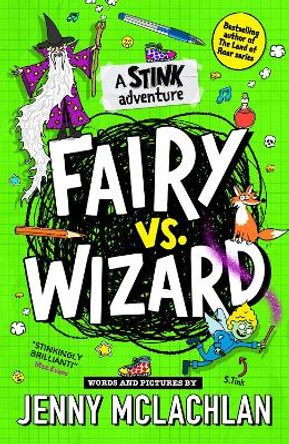 Stink: Fairy vs Wizard (Stink) Jenny McLachlan 9780008524302