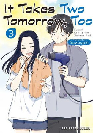 It Takes Two Tomorrow, Too Volume 3 Suzuyuki Suzuyuki 9781642733334