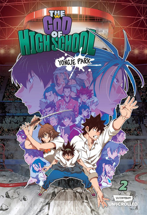 The God of High School Volume Two: A Webtoon Unscrolled Graphic Novel Yongje Park 9781990778933