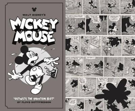 Walt Disney's Mickey Mouse Outwits the Phantom Blot: Volume 5 Floyd Gottfredson 9781606997369
