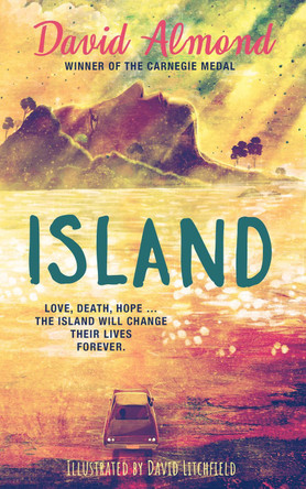 Island: The illustrated edition David Almond 9781444954203