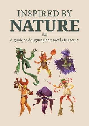 Inspired By Nature: Designing botanical characters 3dtotal Publishing 9781912843848