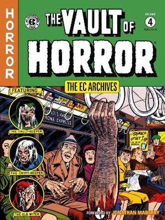 The Ec Archives: The Vault Of Horror Volume 4 Bill Gaines 9781506736396