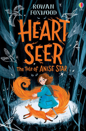 Heartseer: The Tale of Anise Star by Rowan Foxwood