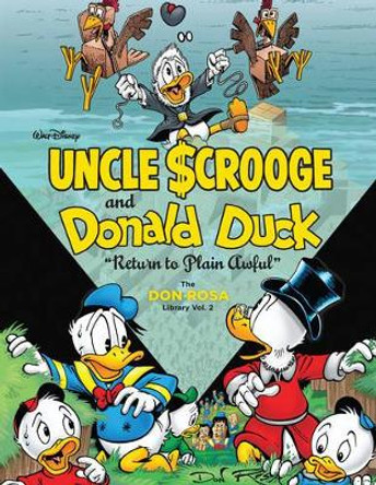 Walt Disney Uncle Scrooge and Donald Duck: Return to Plain Awful: The Don Rosa Library Vol. 2 Don Rosa 9781606997802