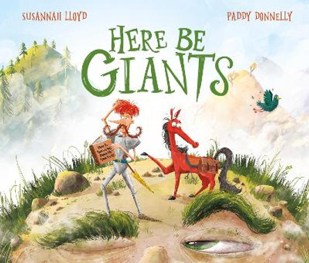 Here Be Giants Susannah Lloyd 9780711275867