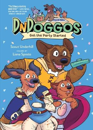 Dndoggos: Get the Party Started Scout Underhill 9781250834355