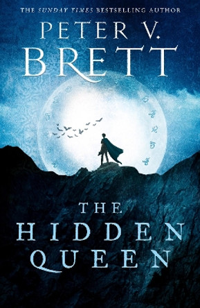 The Hidden Queen (The Nightfall Saga, Book 2) Peter V. Brett 9780008309831