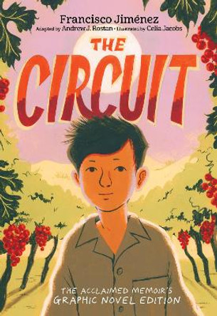 The Circuit: A Graphic Memoir Francisco Jimenez 9780358348214