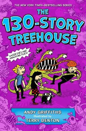 The 130-Story Treehouse: Laser Eyes and Annoying Flies Andy Griffiths 9781250874887