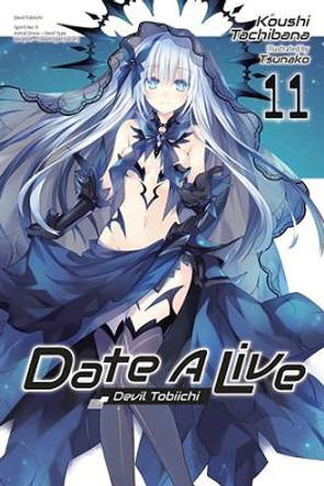 Date a Live, Vol. 11 (Light Novel) Koushi Tachibana 9781975350345