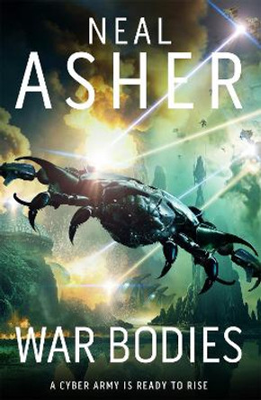 War Bodies: An action-packed, apocalyptic, sci-fi adventure Neal Asher 9781529050103